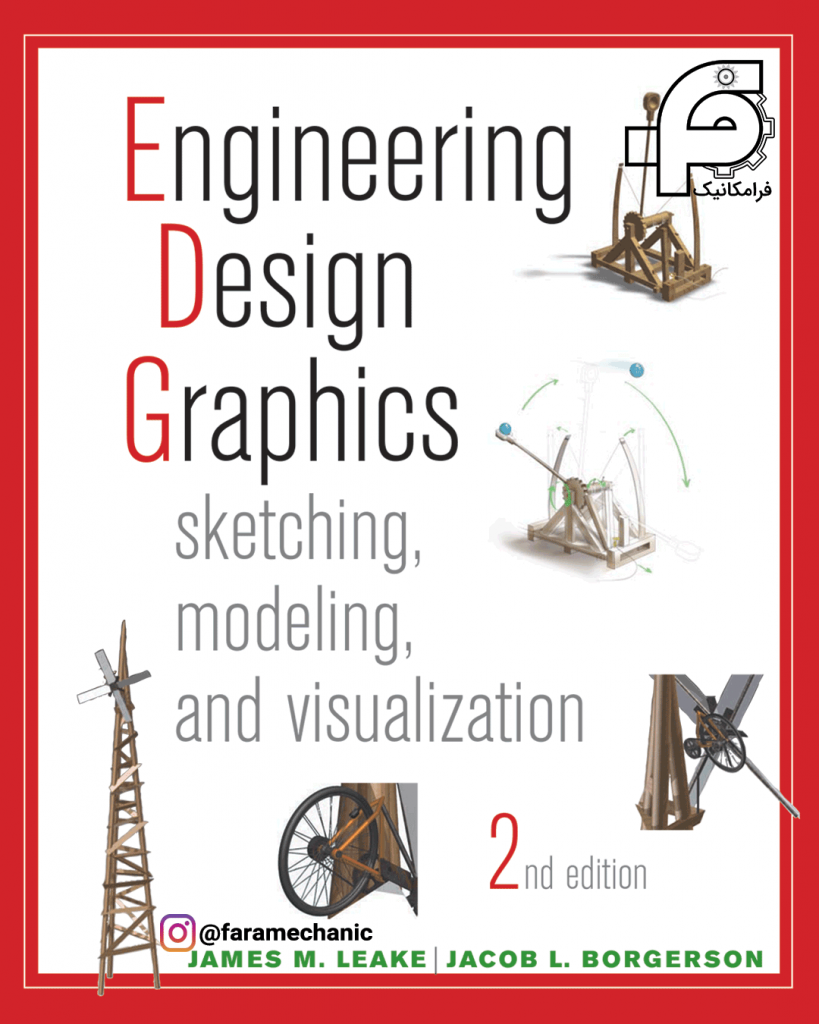 کتاب Engineering Design Graphics Sketching, Modeling, and Visualization