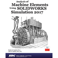 کتاب سالیدورک پیشرفته؛ تحلیل اجزاء ماشین با استفاده از شبیه سازی سالیدورکس 2017
